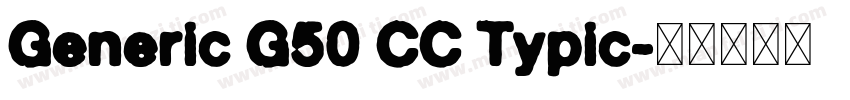 Generic G50 CC Typic字体转换